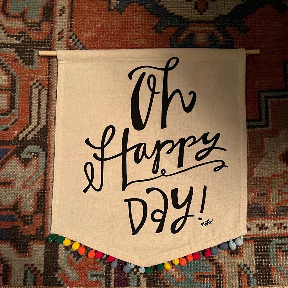 “Oh happy day” banner